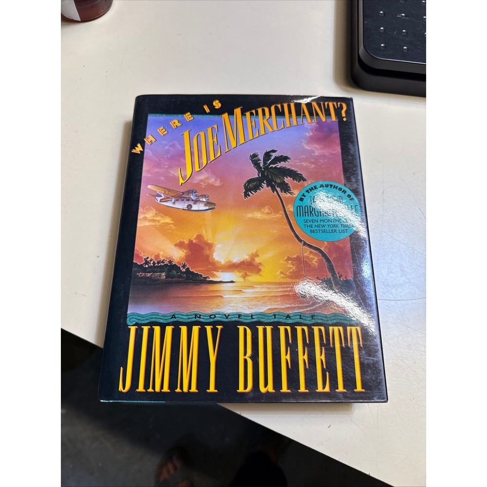 Where Is Joe Merchant? By Jimmy Buffett (1992, Hardcover) *Signed 1st/1st*